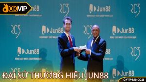 Đại sứ thương hiệu Jun88